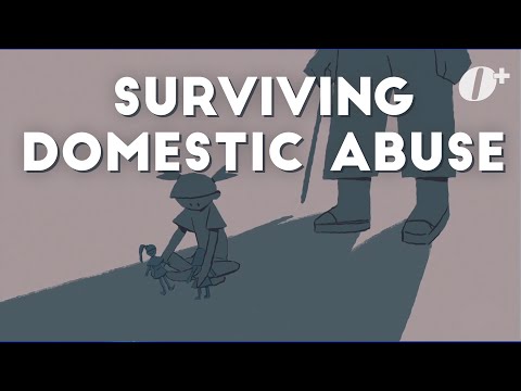 When Home Is Not A Safe Place – Surviving Domestic Abuse