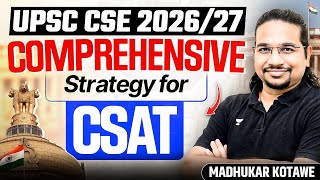 Comprehensive CSAT Strategy for Beginners for UPSC CSE 2026/27 By Madhukar Kotawe