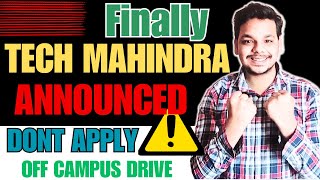 Finally Tech Mahindra Mass Hiring 2025/2024 | Dont Apply | OFF Campus Drive Announced 2025