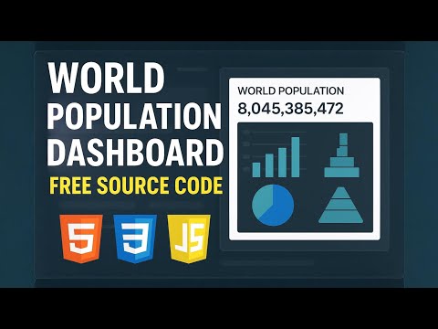 World Population Dashboard  || 10-World-Population-Dashboard || Free Source Code || Web Dev Projects