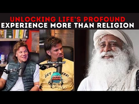 Unlocking Life’s Profound Experience  More than Religion Theo Von Asks Sadhguru