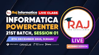 Informatica PowerCenter Batch-21 Session-1 Morning | Introduction to Informatica PowerCenter By Raj