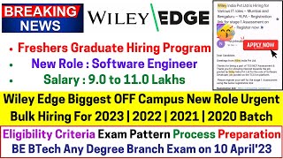Wiley Edge Biggest OFF-Campus New Role Urgent Hiring 2023-2020 Salary: 9-11 Lakhs Exam Date 10 April