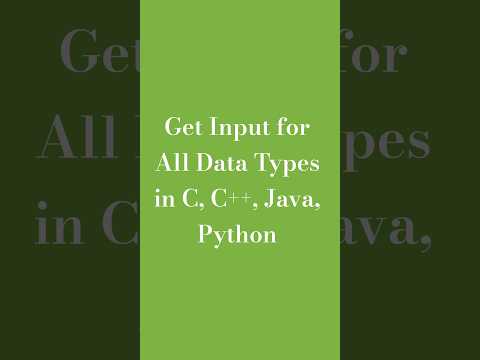 Get Input for All Data Types in C, C++, Java, Python – 15 Sec Guide!