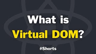 What is Virtual DOM? #shorts