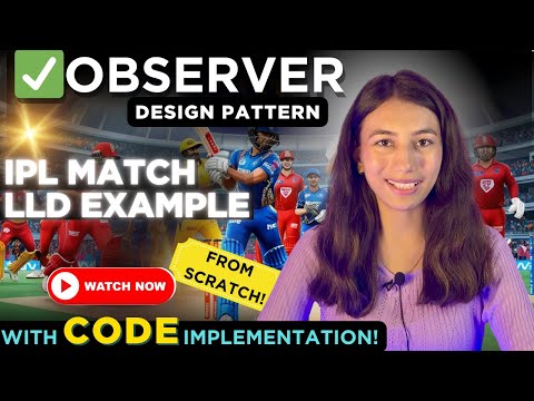 Observer Design Pattern | LLD Series | Low-Level Design with Code & Class Diagram | IPL match code