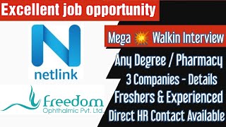 Mega 💥 Walkin Interview - Netlink Solution, Freedom Biopharma | Any degree/Mpharm - Full Job Details
