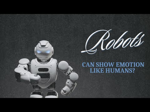 Robots Can Show Emotions Like Humans? | Robot Human Interaction | Robot Human Communication