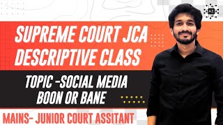 Essay Social Media Boon Or Curse| Supreme Court JCA Exam 2025|Descriptive Writing| #essay #jca