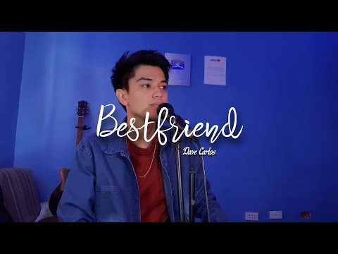 Bestfriend - Jason Chen | Dave Carlos (Cover)