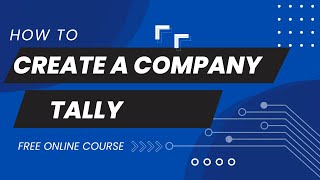 How to Create a company in tally