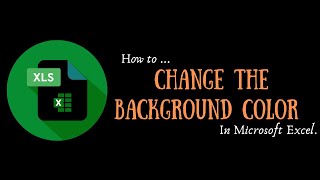 How to Change the Background Color in Excel