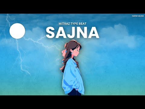 [FREE] Mitraz Type Beat "Sajna" || King x Love Type Beat || Harsh musiK