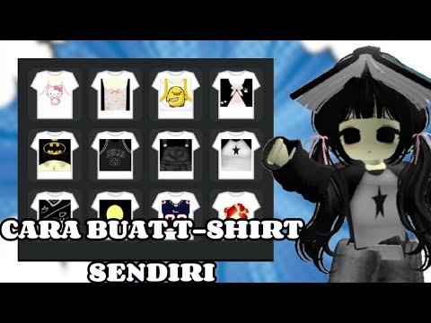 CARA BUAT T-SHIRT SENDIRI [roblox]