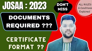 Josaa Counselling 2023 Document required | Certificate format ? | Explained in detail #josaa2023