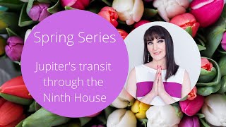 Jupiter transits the 9th house