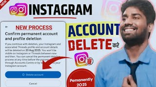 Instagram Account Delete Kaise Kare Permanently 2025 | How To Delete Instagram Account Permanently