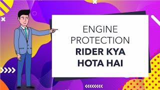 Engine Protection Rider [Explained]