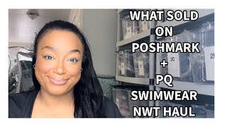 WHAT SOLD ON POSHMARK +  PQ SWIMSUIT HAUL