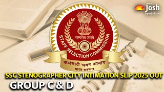SSC Stenographer City Intimation Slip 2025 Out for Group C & D | SSC