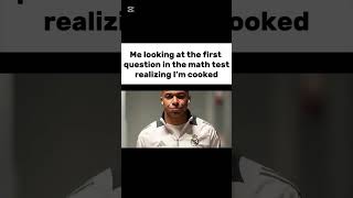 its so real😭😂#mathtest #cooked #mbappé