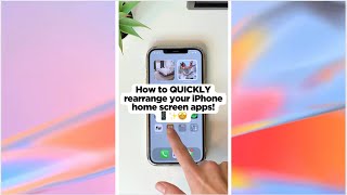 QUICKLY rearrange iPHONE home screen apps!📱✨