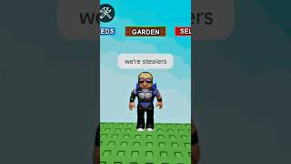 Were not farmers.. were stealers LOL 😂😂🤣 #roblox #robloxedit #growagarden #growagardenupdate