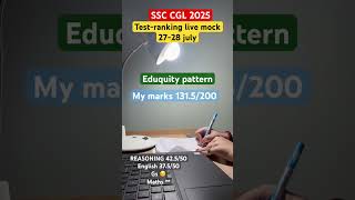 Ssc cgl mock new eduquity pattern #ssccgl2025 #eduquity #testranking #livemock #marks #pyqs