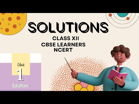 📖✨ Solutions-Chemistry| NCERT | Class 12 | Complete Introduction| CBSE Learners 📚