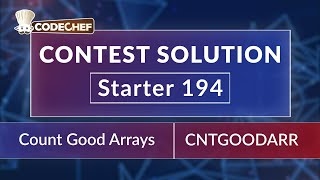 Count Good Arrays | CNTGOODARR | Starter 194 | CodeChef Official Solution | Rated for All