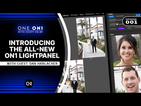 One ON1 with Scott Kelby Episode 01: Introducing the All-New ON1 Lightpanel