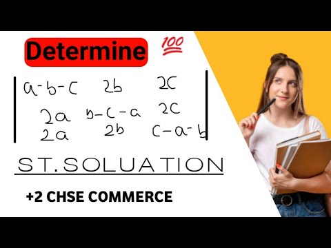 Mastering Determinants Made Simple | CHSE +2 Commerce Math Guide #st.soluation