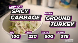 Low-fat High-protein Spicy Cabbage with Ground Turkey Recipe