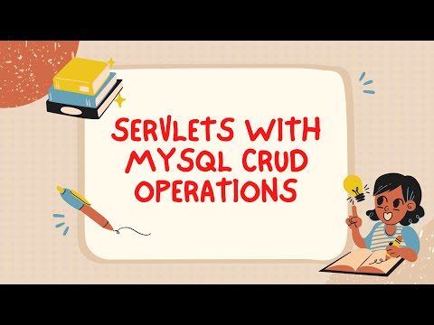 42.CRUD operations with MYSQL and Servlets(part-1)