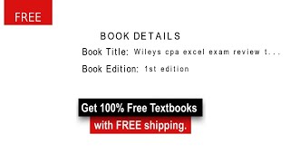 Wileys CPA Excel Exam Review Test Bank Complete Exam - 100% discount on all the Textbooks with FR...