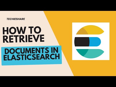 How to retrieve documents in Elasticsearch?