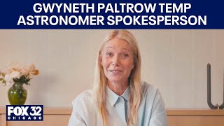 Gwyneth Paltrow hired as temporary spokesperson for Astronomer