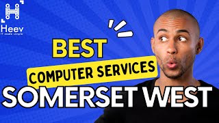 Computer Services Somerset West | Computer Support - Heev IT