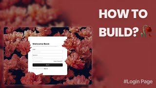How To Create A Login Page 🥀 || HTML & CSS