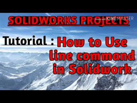 HOW TO USE LINE COMMAND IN SOLIDWORK , LINE COMMAND KO SOLIDWORK  ME KASIE USE KARE