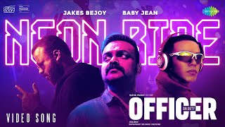 Neon Ride | Officer On Duty | Kunchacko Boban | Jakes Bejoy | Baby Jean, Ramya RamC, Zeba Tommy