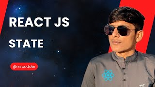 React JS State || React JS Hindi Series || MrCodder || Parth Patel
