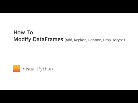 [Visual Python Tutorial] #04. How to Modify DataFrames