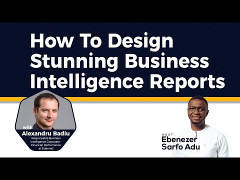 PowerBI Guru Series E14 || How To Design Stunning Business Intelligence Reports w/Alex Badiu