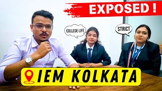 IEM EXPOSED ! | Students Feedback | IEM Kolkata College Review