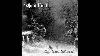 Cold Earth (Germany) Your Misery, My Triumph (Full Album) 2020