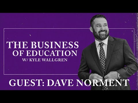 THE BUSINESS OF EDUCATION | S01E01 | DAVE NORMENT