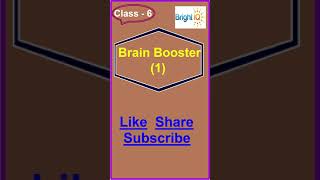 CBSE/NCERT Math Class 6  | #Short Brain Booster  |Part - 1  | #BrightIQ