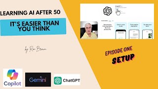 Learning AI After 50: It's Easier Than You Think - "Episode 1  Setting Up"