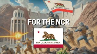 [New California Republic Marching Song] - For The NCR!